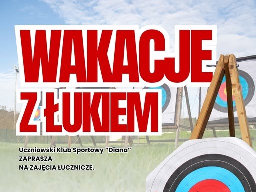 UKS Diana zaprasza na wakacyjne zajęcia z łucznictwa w Wolbromiu