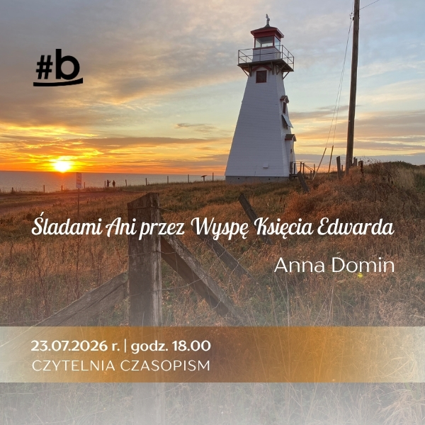 Ani Shirley ożywa. Tarnowianka opowie o Wyspie Księcia Edwarda