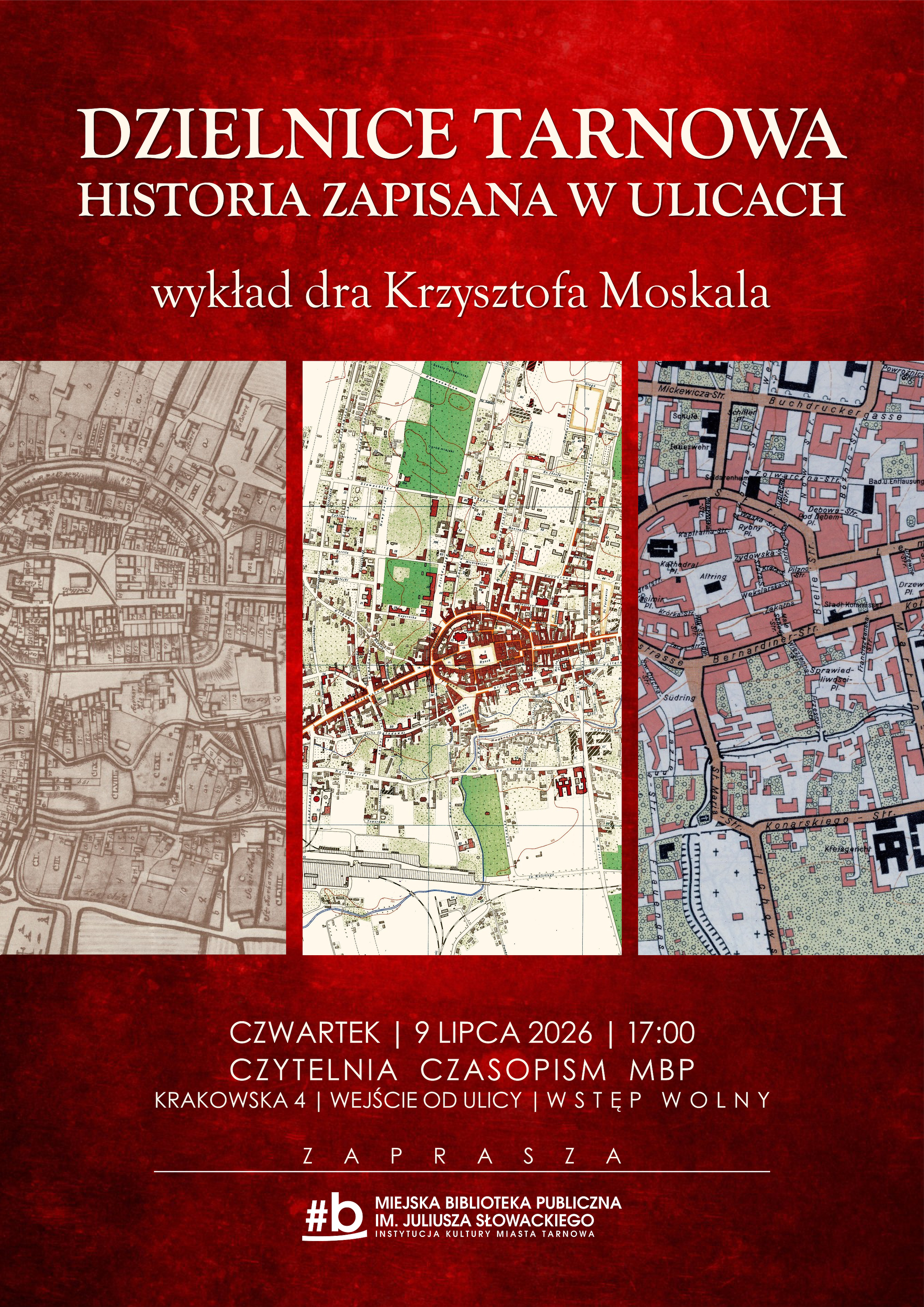 Historia ulic Tarnowa. Wykład o dzielnicach i dawnych wsiach