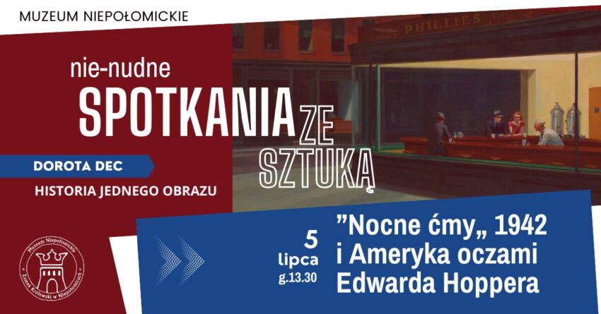 Nie-nudne spotkania ze sztuką. Historia Hoppera w Muzeum Niepołomickim