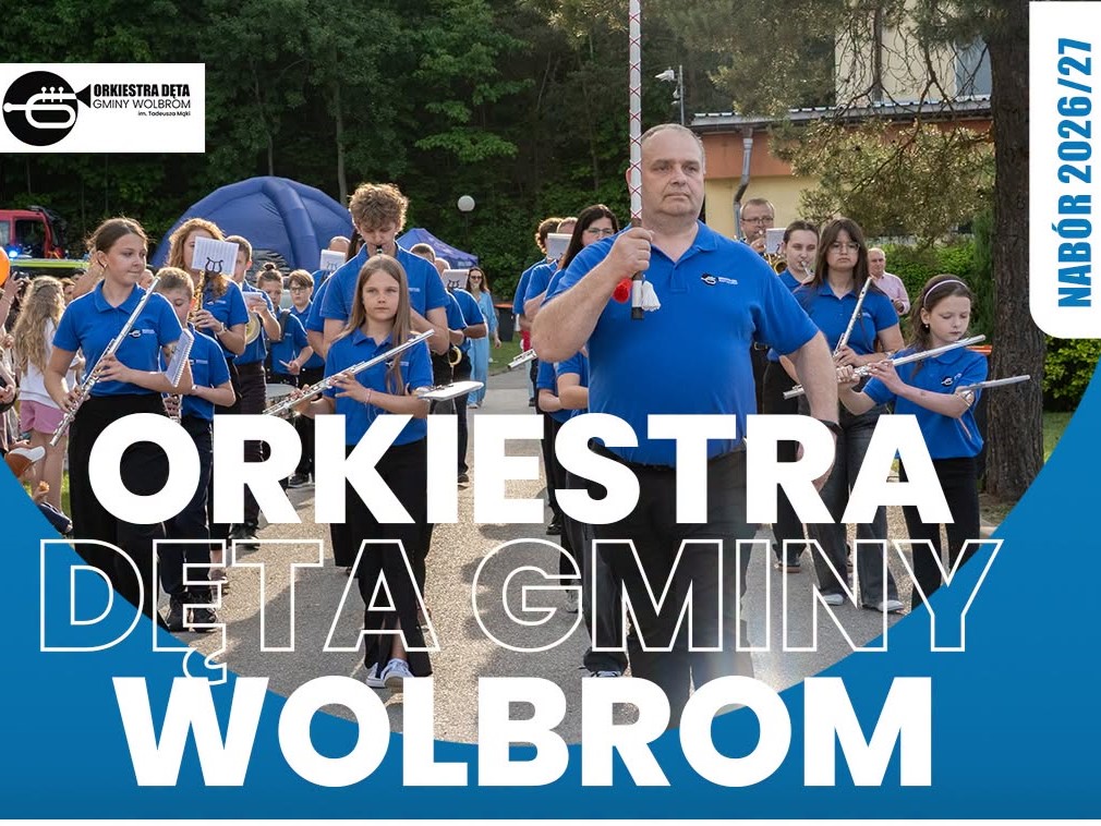 Orkiestra Dęta Wolbromi szuka nowych muzyków na sezon 2026/2027