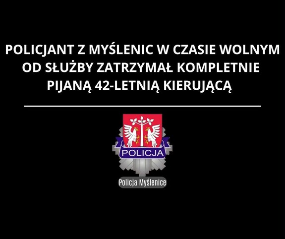 Policjant w dni wolny zatrzymał 42-latkę z 3 promilami alkoholu