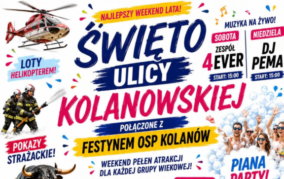 Święto Ulicy Kolanowskiej i festyn OSP już w ten weekend