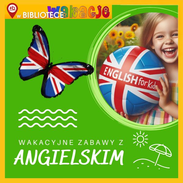 Bezpłatne wakacyjne zajęcia z angielskiego dla dzieci w Tarnowie