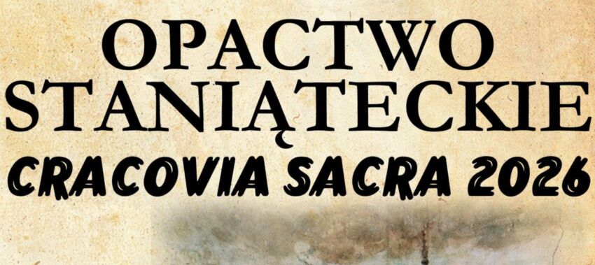 Cracovia Sacra w Staniątkach. Bezpłatne zwiedzanie opactwa 14-16 sierpnia