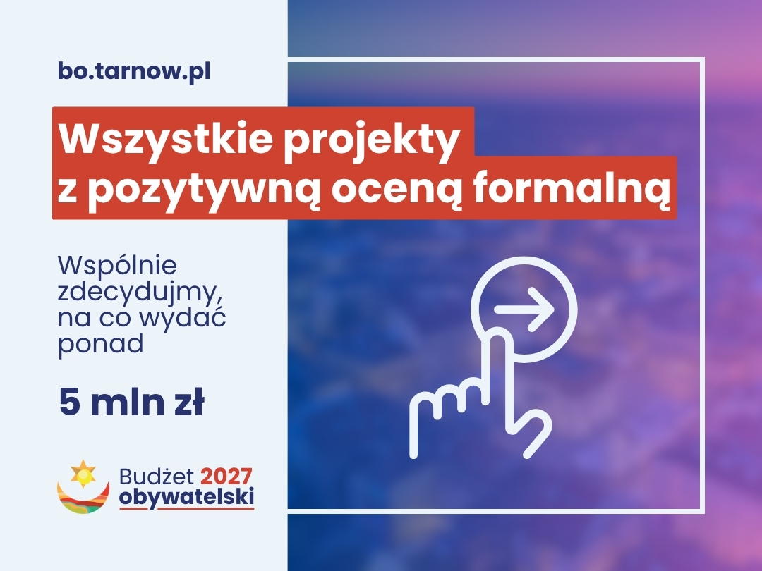 Harmonogram oceny projektów do budżetu obywatelskiego Tarnowa 2027