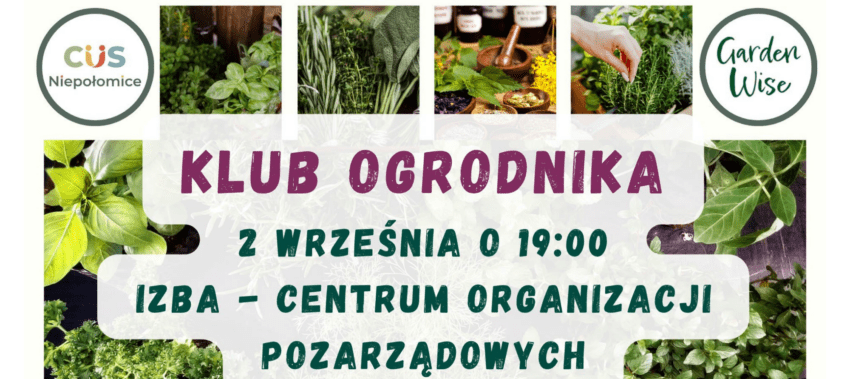 Klub Ogrodnika zaprasza na wykład o ziołach. Wstęp wolny