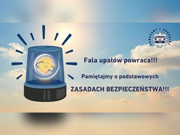 Upały wracają do Małopolski. Policja przypomina zasady bezpieczeństwa