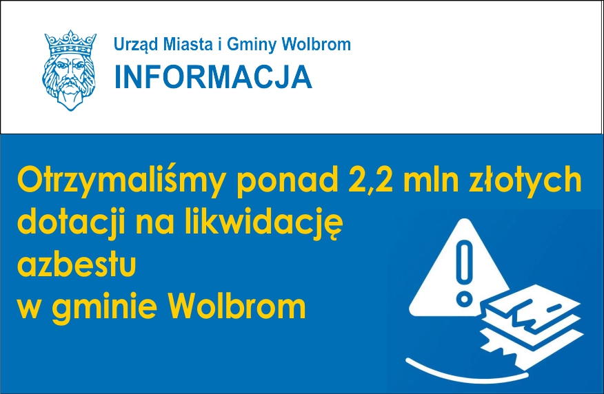 Wolbrom otrzymał ponad 2,2 mln zł na likwidację azbestu
