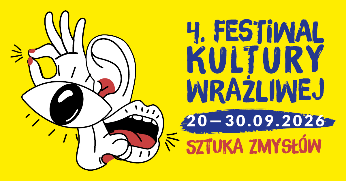 4. Festiwal Kultury Wrażliwej zawita do Małopolski. Kultura dla każdego