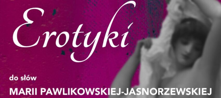 Muzyka na motywach Pawlikowskiej-Jasnorzewskiej w Niepołomicach