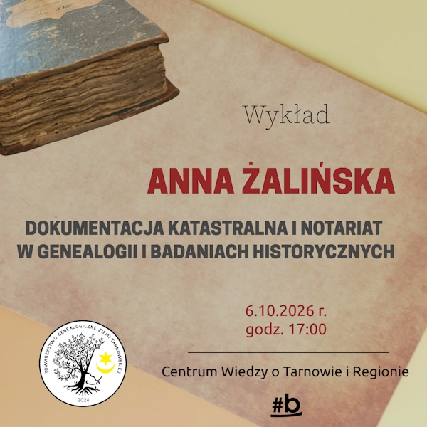 Wykład o genealogii w Tarnowie. Posłuchaj eksperta