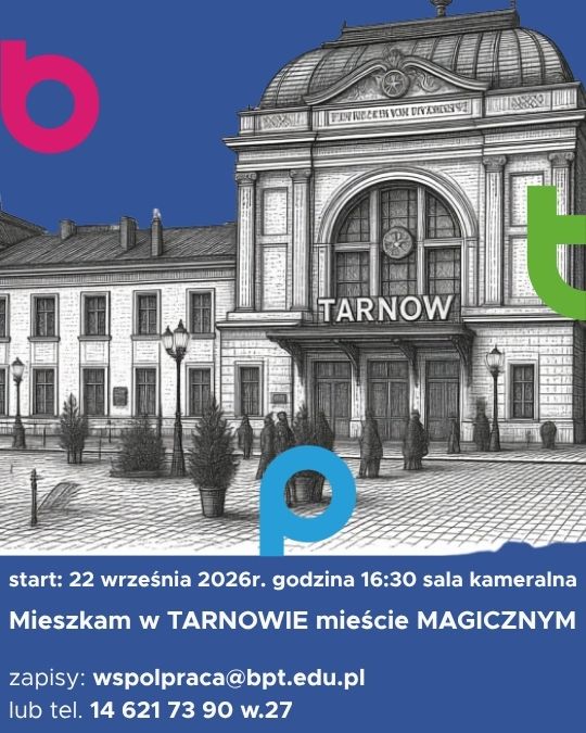 Wykłady o magicznym Tarnowie. Poznacie historię miasta z przełomu wieków