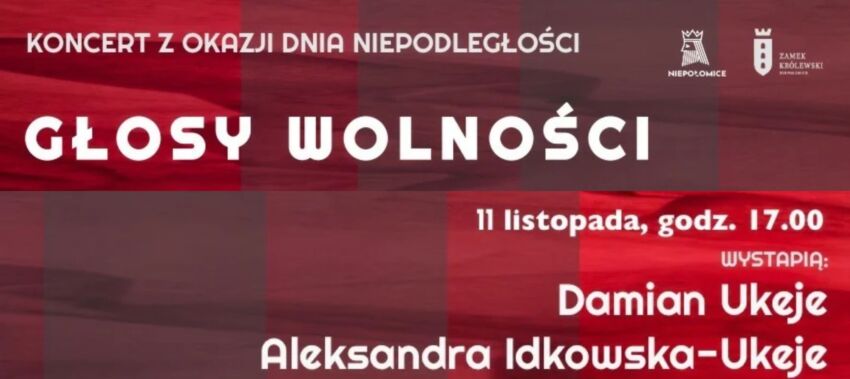 "Głosy wolności" - koncert na 11 listopada w Zamku Królewskim w Niepołomicach