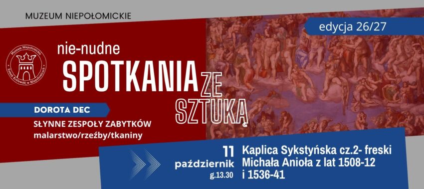 Kaplica Sykstyńska w Muzeum Niepołomickim. Spotkanie ze sztuką