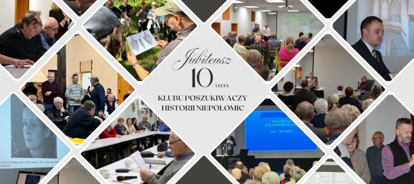 Klub Poszukiwaczy Historii Niepołomic świętuje dziesięciolecie