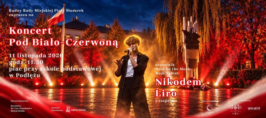Koncert "Pod Biało-Czerwoną" w Niepołomicach. Nikodem Liro zaśpiewa 11 listopada