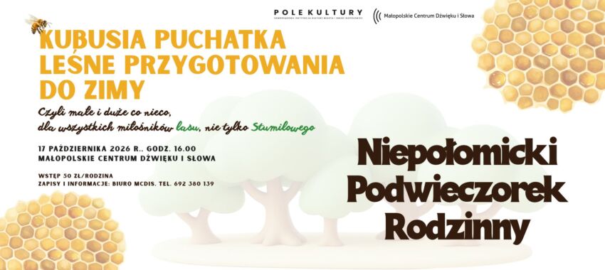 Niepołomicki Podwieczorek Rodzinny. Zapraszamy na baśń o Kuciu Puhu
