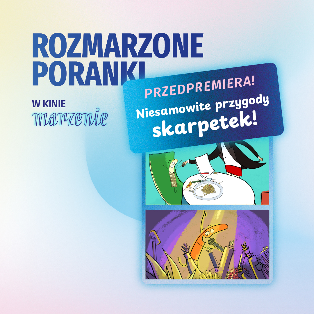 Rozmarzony poranek ze skarpetem: bajkowe przygody na wielkim ekranie