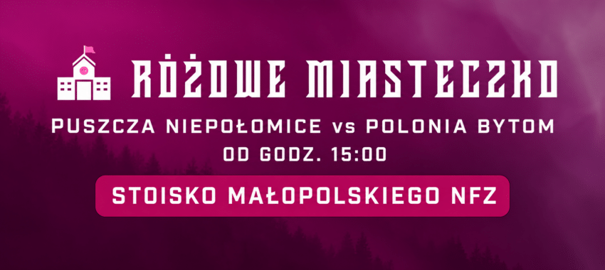 Różowe Miasteczko w Niepołomicach. Profilaktyka nowotworów przed meczem