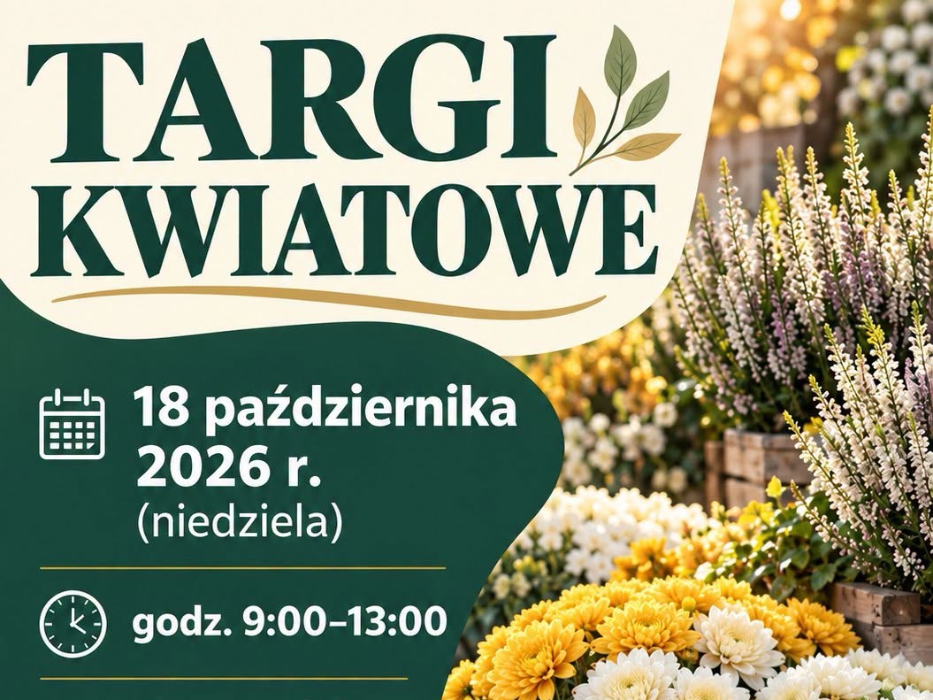 Targi kwiatowe w Wolbromiu. Zaproszenie na 18 października
