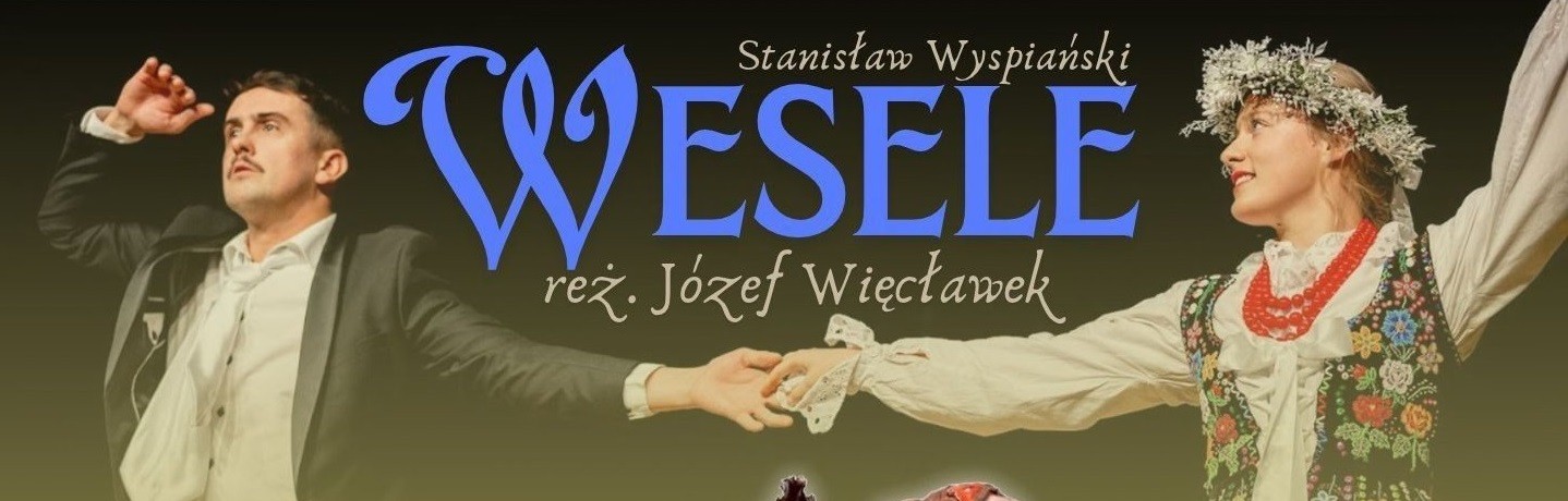 "Wesele" Wyspiańskiego zawituje do Zakopanego. Spektakl 6 listopada